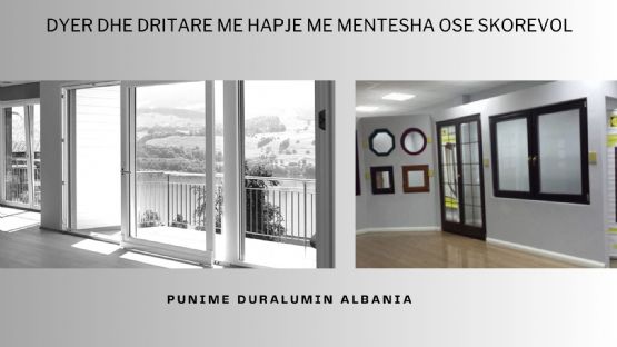 Dyer dhe dritare alumini, Punime dhe Riparime duralumini, Dyer alumini të brendshme dhe jashtme ofrohen nga Punime Duralumin Albania.